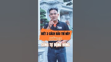 3 Cách Bảo Trì Motor Cổng Tự Động Tại Nhà | Tăng Tuổi Thọ Gấp Đôi, Ai Cũng Làm Được! #vuvgroup