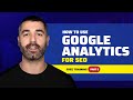 How to Use Google Analytics for SEO (Free Training)