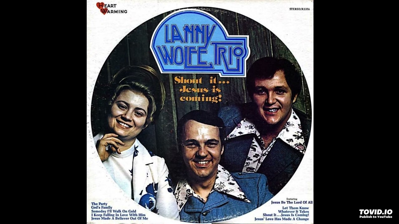 Shout itJesus Is Coming! LP - The Lanny Wolfe Trio (1975) [Full