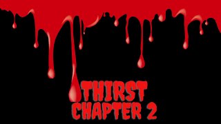 ASMR Original Story / Thirst Chapter 2 / Creepypasta / Soft Spoken #ASMR