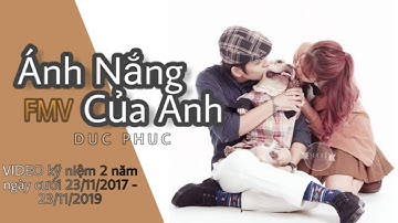 FMV Ánh Nắng Của Anh - Đức Phúc | Ngày Đại Hỷ | Kelvin Kánh & Khởi My | 23/11/2017 - 23/11/2019