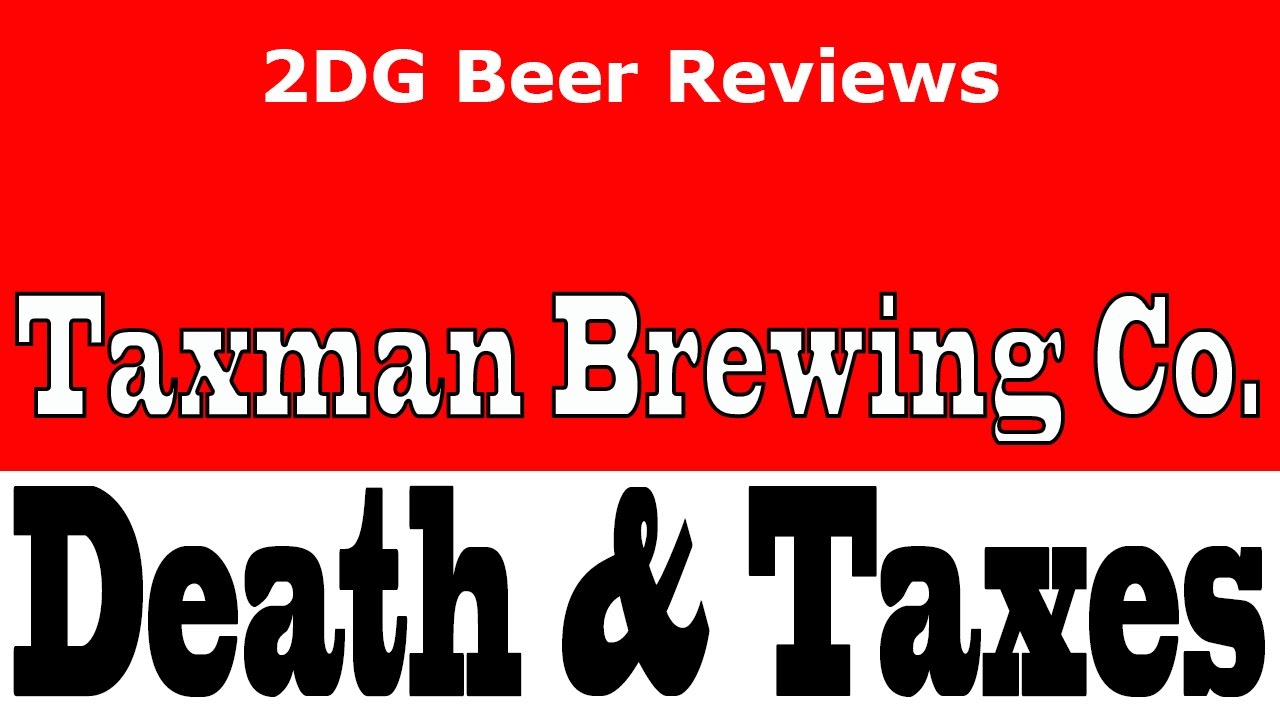 New Taxman - Death \u0026 Taxes