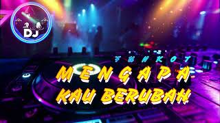 Download Lagu Funkot Mengapa Kau Berubah MP3