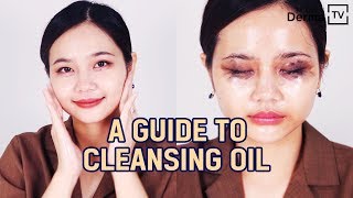 How to Properly Use Cleansing Oil I A to Z Skincare Guide