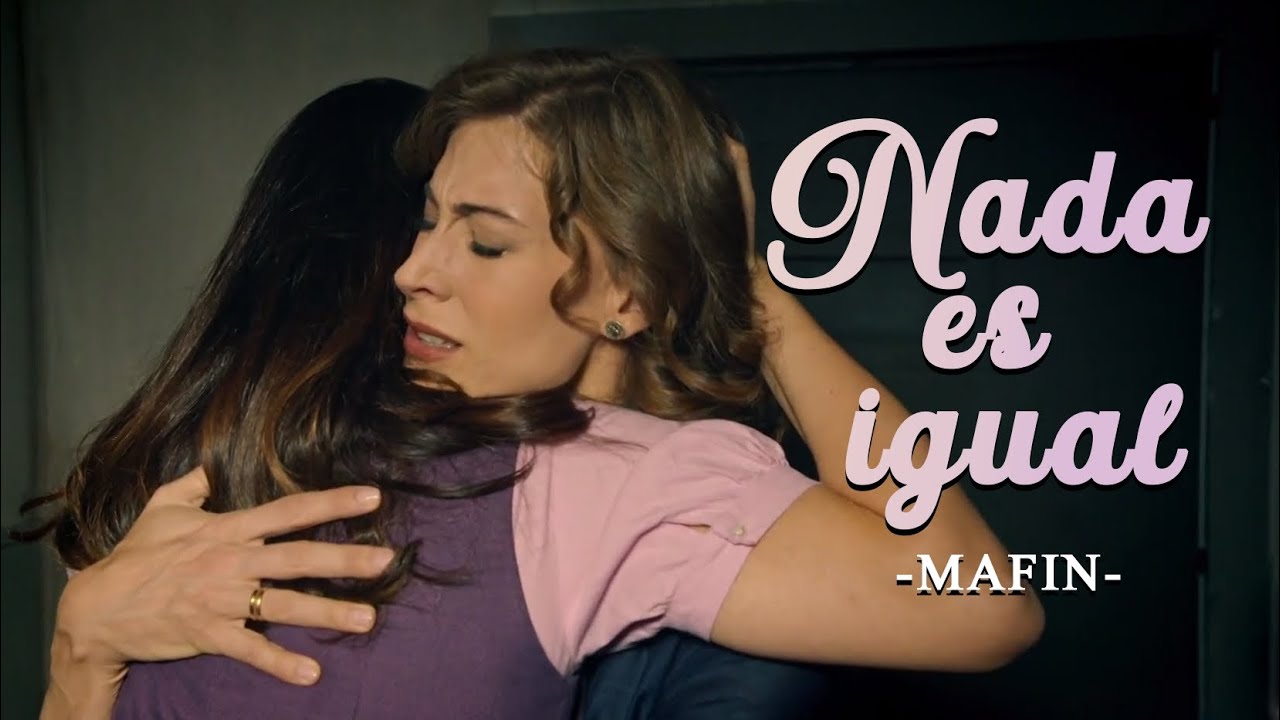 Marta & Fina | Nada es igual | MAFIN 