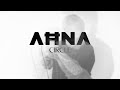 AHNA Circle Official Music Video AHNA Circle Official Music Video