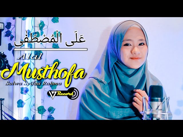 Alal Musthofa ( عَلَى الْمُصْطَفٰى ) Cover By Salwa Syifa class=