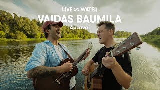 Vaidas Baumila – Apžavai (Acoustic Live) | Live on Water