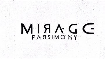 Parsimony - Mirage (Visualizer)