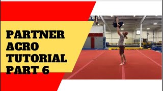 Partner Acro Tutorial - Part 6