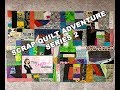 SCRAP QUILT | SCRAP BUSTER SERIES 2