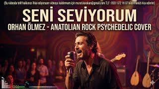 Seni Seviyorum (Anatolian Rock Psychedelic Cover)