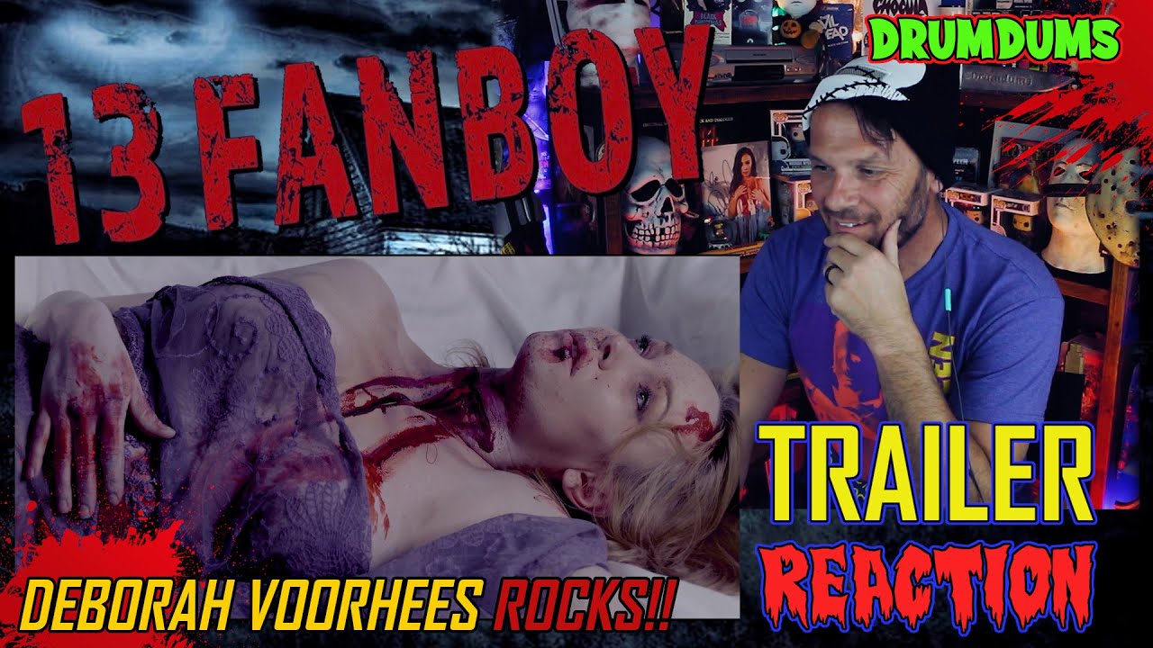 13 Fanboy Trailer Reaction **Voorhees Productions**