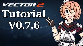 Vector 2 v0.7.6 Tutorial OST