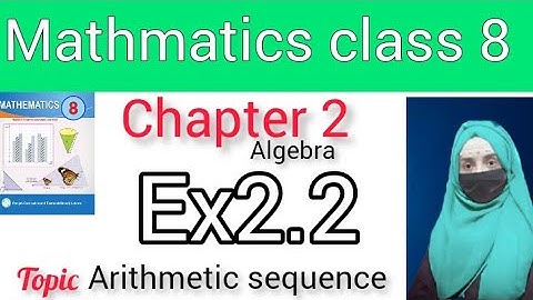 Class 8 Math chapter 2 Exercise 2.2 New Edition|| Arithmetic sequence||#class8maths  #2023