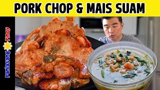 Pork Chop Easy Tender Juicy  | Pinoy Corn Soup Suam na Mais Recipe