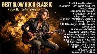 🔥 Classic Slow Rock – Best Rock Love Songs of All Time ❤️