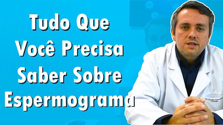 Parâmetros de Referência Para um Espermograma | Dr. Claudio Guimarães