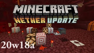 Minecraft Nether Update 20w18a ~ REDSTONE WIRE CHANGES, BUG FIXES & MORE!