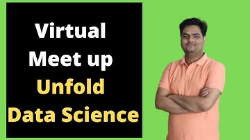 Virtual Meet up Unfold Data Science
