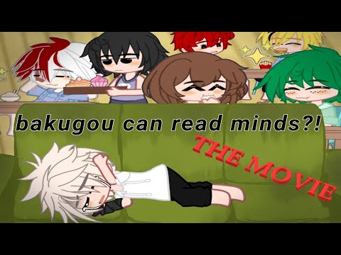 Bakugou reads minds?! | THE MOVIE | Gacha Club | BKDK | MHA | BMHA | DJ-Demz