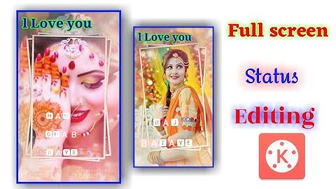 How to create trending WhatsApp status video in kinemaster