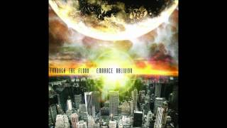 Through the Flood - Embrace Oblivion (Embrace Oblivion) 2010