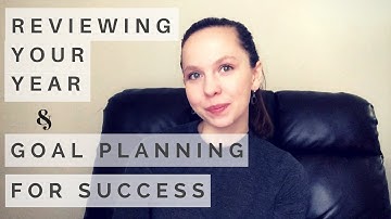 The Power of Reviewing Your Year and Goal Planning