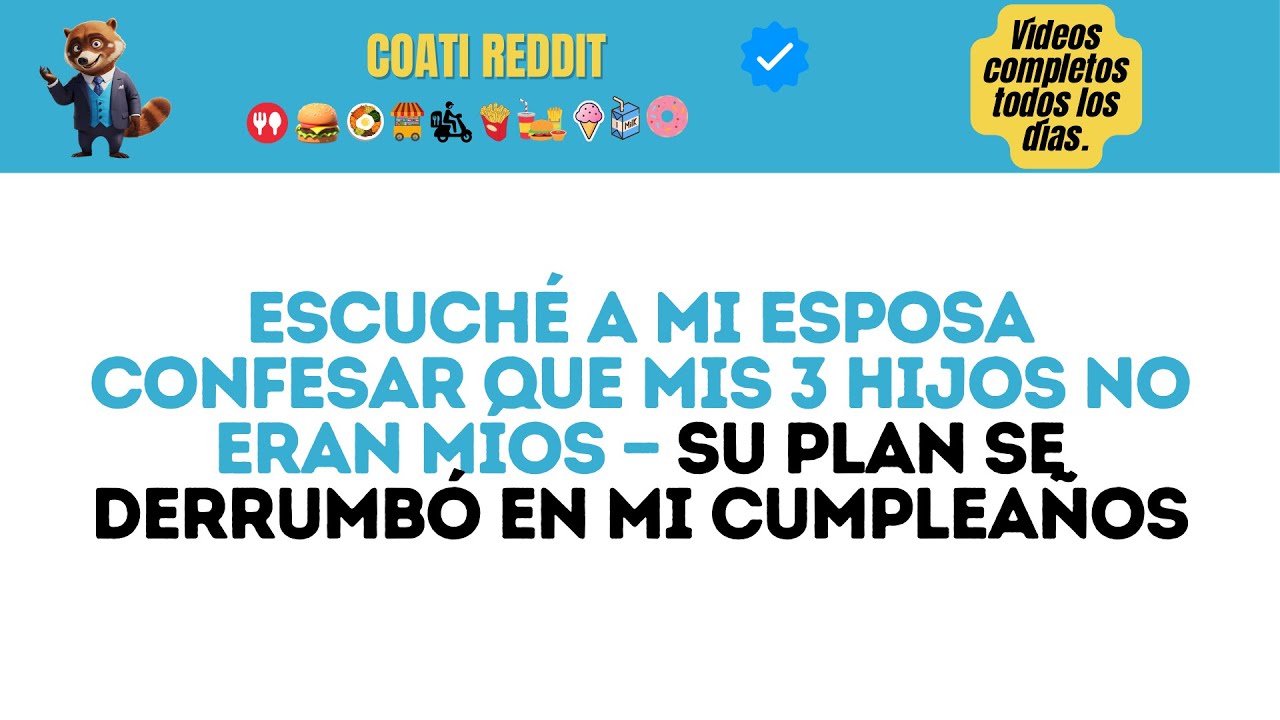 Escuché a Mi Esposa Confesar Que Mis 3 Hijos No Eran Míos — Su Plan Se Derrumbó en Mi Cumpleaños