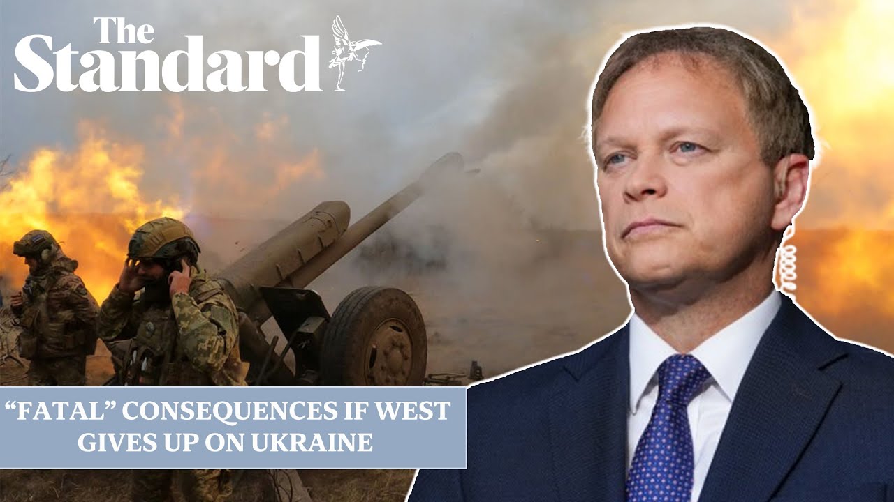 Grant Shapps warns of “fatal” consequences if western countries give up on Ukraine