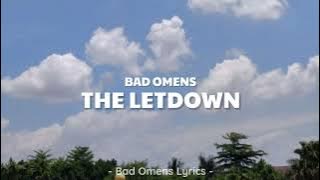 Bad Omens - The Letdown (Lyrics) 🎵