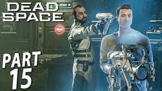 Dead Space Remake Part 15: Retrieve the Singularity Core! No-Commentary Gameplay Walkthrough