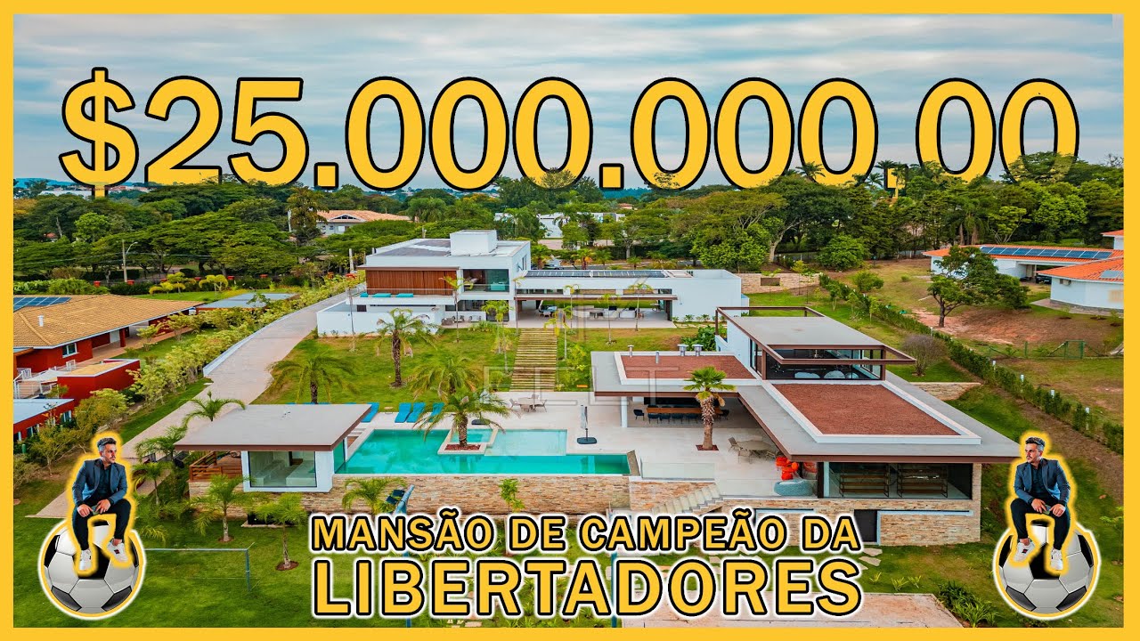 MANSÃO R$25.000.000,00 DE UM CAMPEÃO DA LIBERTADORES  -  ESPETACULAR