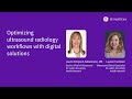 Optimizing Ultrasound Radiology Workflows with Digital Solutions