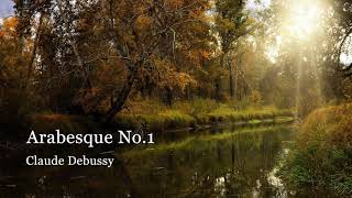 アラベスク 第1番 - ドビュッシー【名曲・癒し・クラシック音楽】