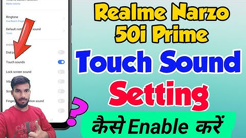 Realme Narzo 50i Prime me touch sound setting kaise kare | Realme Narzo 50i Prime touch sound