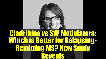 Cladribine vs S1P Modulators: Which is Better for Relapsing-Remitting MS? New Study Reveals