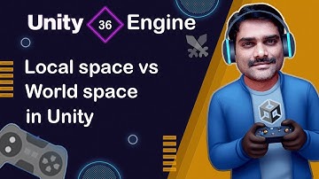 Local space vs World space in Unity - Unity Engine Tutorial 36 🚀