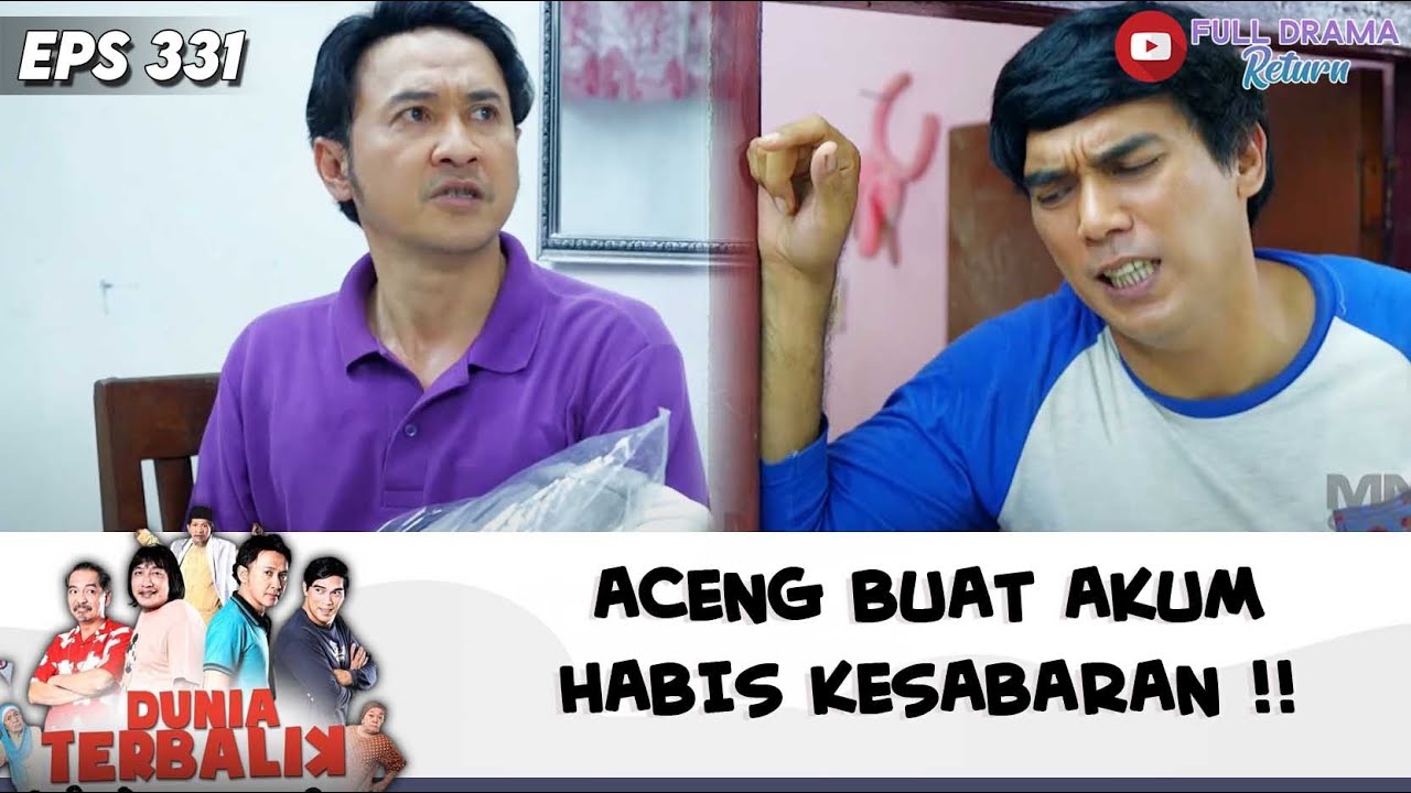 GEGARA NIKAHAN, ACENG BUAT AKUM HABIS KESABARAN !! | DUNIA TERBALIK | EPS 331 (9/9)