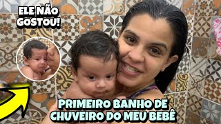 PRIMEIRO BANHO DE CHUVEIRO DO MEU BEBÊ - ELE NÃO GOSTOU ?