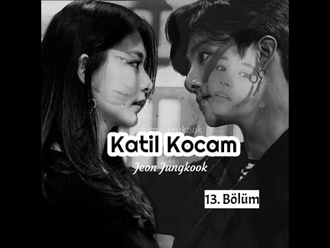 • Katil Kocam • Jungkook ile Hayal Et 13. Bölüm