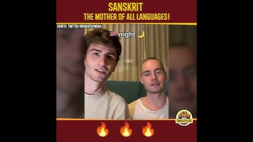 Sanskrit - The  Mother Of All Languages!