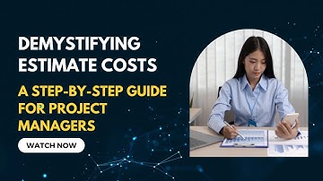 Demystifying Estimate Costs: A Step-by-Step Guide for Project Managers