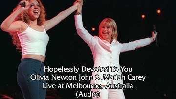 Mariah Carey & Olivia Newton John - Hopelessly devoted to you (Live at Melbourne) butterfly tour