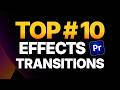 10 Best Video Effects & Transitions in Adobe Premiere Pro