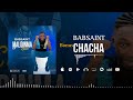 07. BABSAINT-_- CHACHA-_-EP MALDINMA DEN (2023)