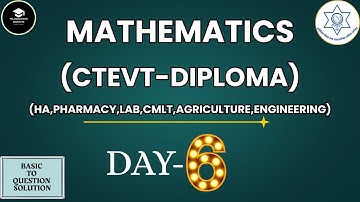 1st Semester Math | HA,Pharmacy,Lab,Engineering,Agriculture | CTEVT Diploma Mathematics | Part-06 |