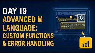 Day 19 – Advanced M Language | Custom Functions & Error Handling #powerbi #powerbidesktop #youtube