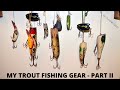 Trout Fishing Gear Setup - Micro Series Part 2