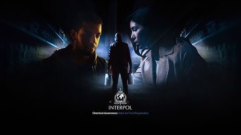 INTERPOL Chemical Awareness Video for First Responders (English subtitles)
